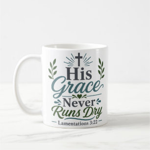 Mug Citation Inspirante de Sa Grâce Qui Ne Tarit Jamai