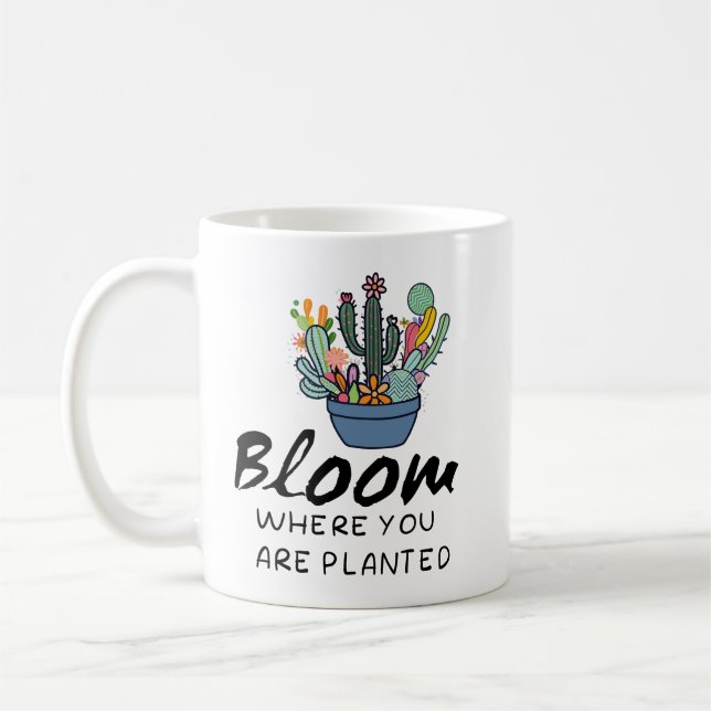 Mug Citation inspirante - Fleur où vous êtes planté (Gauche)