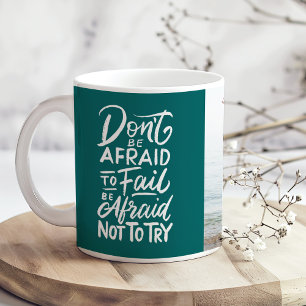 Mug Citation inspirante "N'ayez pas peur" avec photo