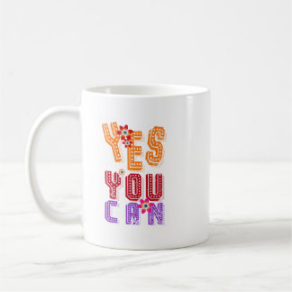 Mug Citation Inspirationnelle : Oui Vous Pouvez Café M