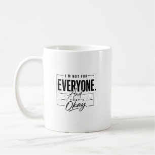 Mug Citation Minimaliste « Je ne suis pas pour tout le