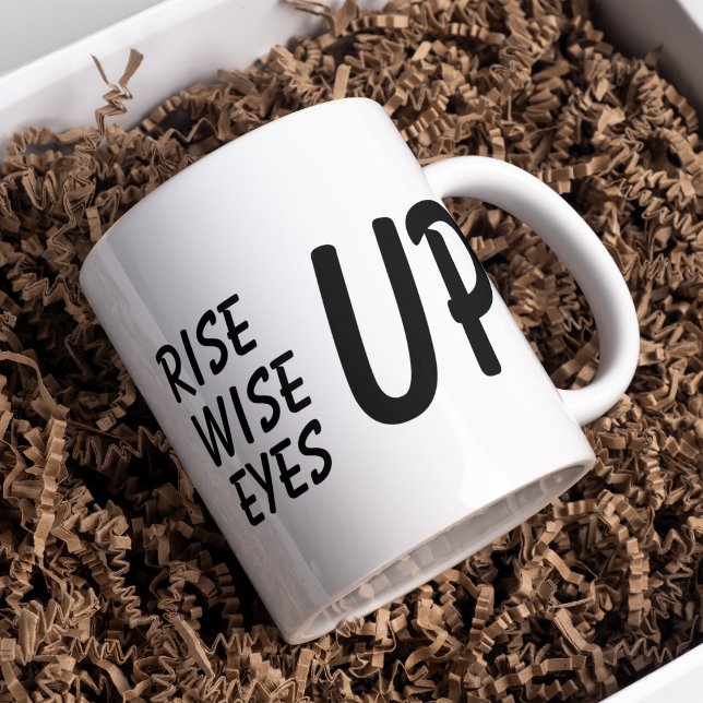 Mug Citation moderne Black Rise Wise Eyes Up (Créateur téléchargé)