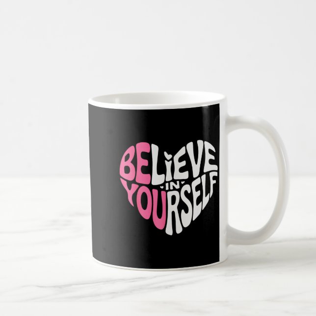 Mug Citation Motivante Croire En Soi Inspiration (Droite)