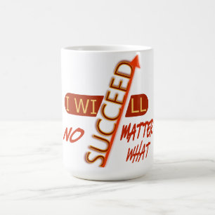 Mug Citation Motivante Je Réussirai Quoi Qu'il En Soit