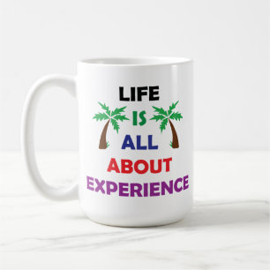 Mug Citation Motivante sur l'Expérience de la Vie
