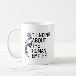 Mug Citation Penser à propos de l'Empire romain Casque