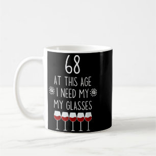 Mug Citation pour amateur de vin 68 ans Besoin de verr