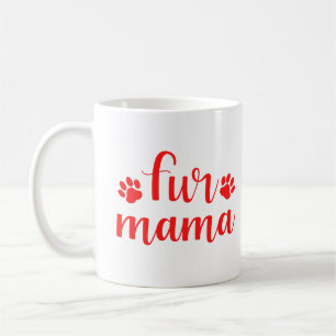 Mug Citation pour animaux de compagnie : Fur Mama - De