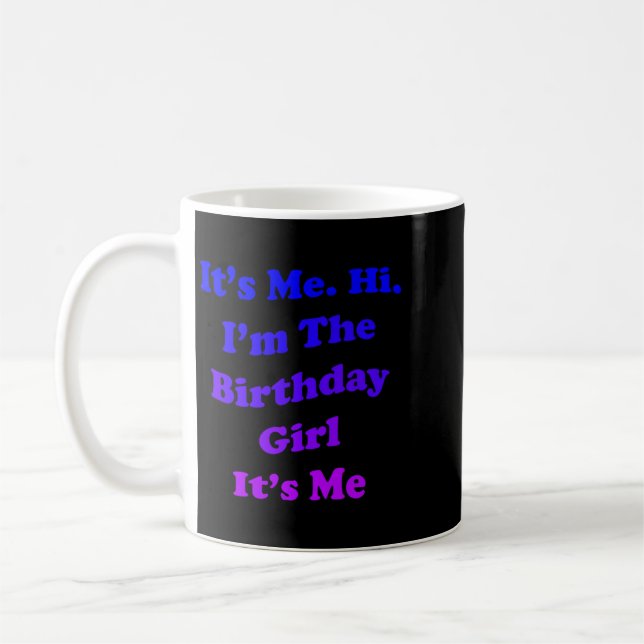Mug Citation pour fille d'anniversaire de femmes Drôle (Gauche)