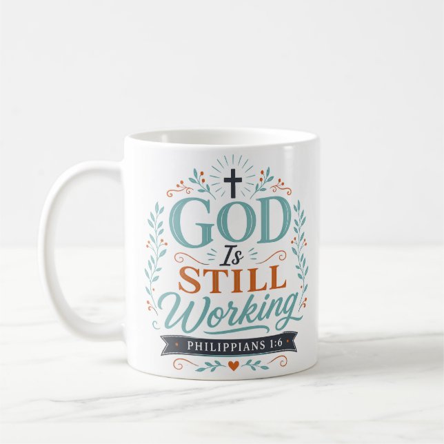 Mug Citation Spirituelle Chrétienne : Dieu Continue à  (Gauche)