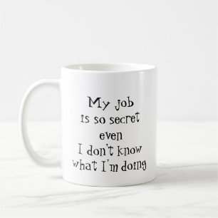 Mug Citation sur l'emploi amusant, "Mon travail est si