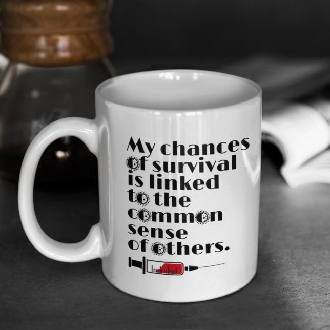 Mug Citation sur mes chances de survie (Créateur téléchargé)