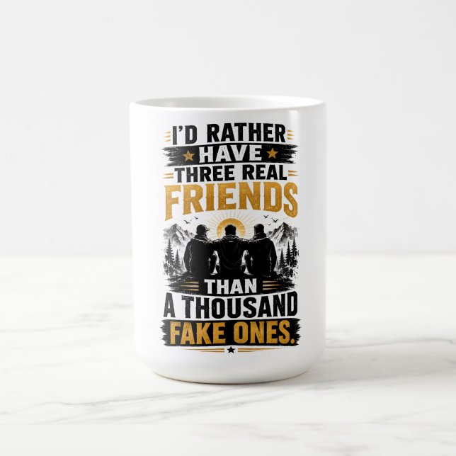 Mug Citation Trois Amis Véritables | Véritable Amitié (Centre)