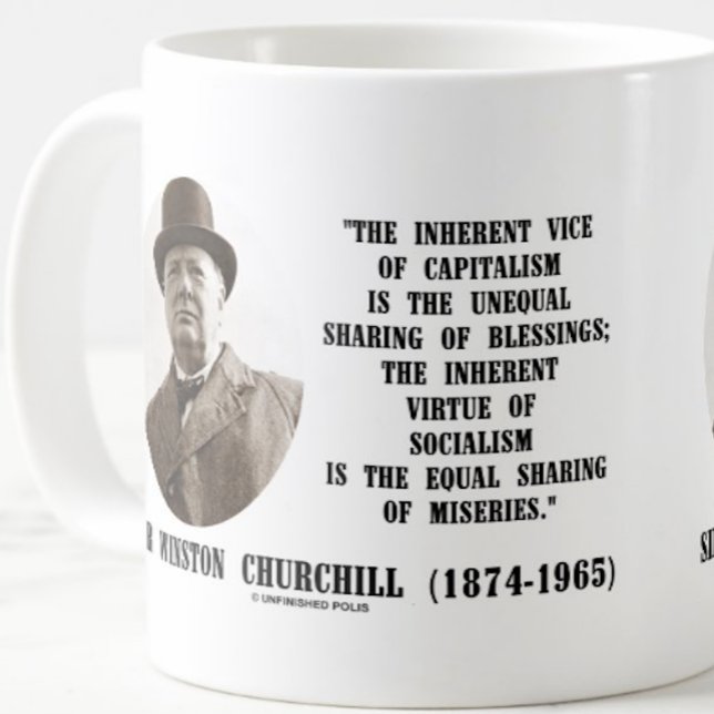 Mug Citation Vertue De Churchill, Vice-Président Du Ca (Classic Winston Churchill quote mug on the differences between capitalism & socialism)