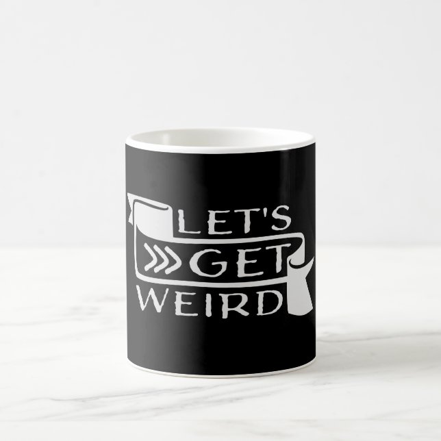 Mug Citations de bannière drôle pour devenir bizarre (Centre)