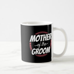Mug Citations de la mère du marié pour la fête de mari
