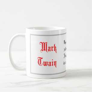 Mug Citations de vie, Mark Twain dit, Calligraphie