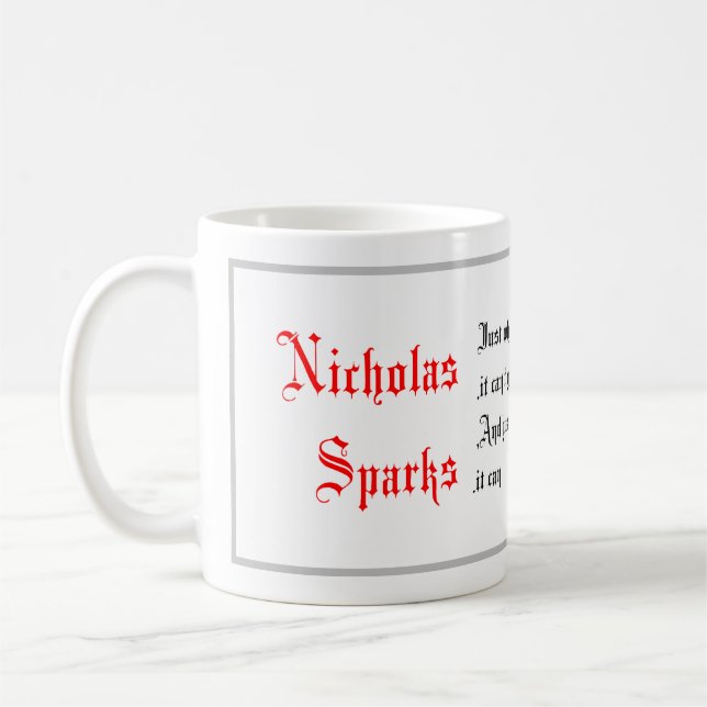 Mug Citations de vie, Nicholas Sparks dit, Calligraphi (Gauche)