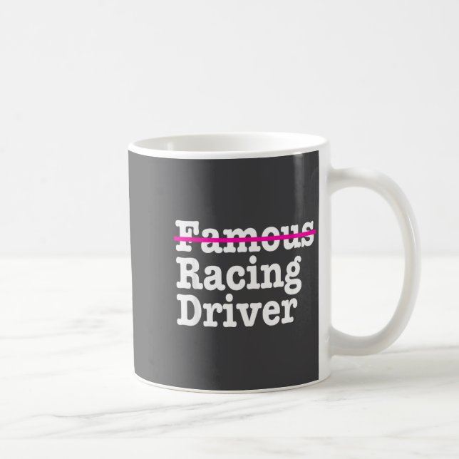 Mug Citations drôles de pilote de course célèbre pour  (Droite)