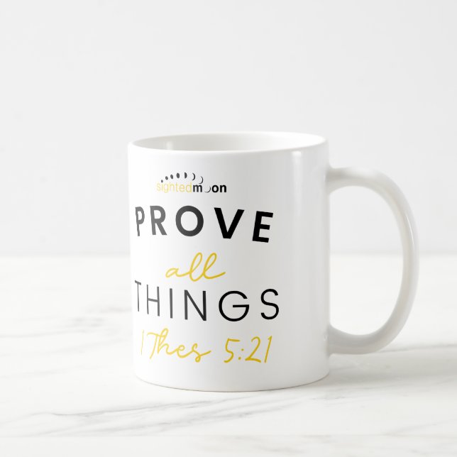 Mug Citer la phrase Prouver toutes choses en Blanc (Droite)