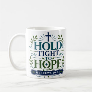Mug Citez l'encouragement chrétien de s'accrocher à l'
