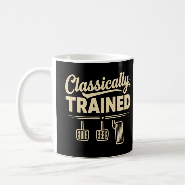 Mug Classically Trained Manual Car Pedals Driving (Gauche)