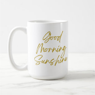 Mug classique Good Morning Sunshine, 15 oz