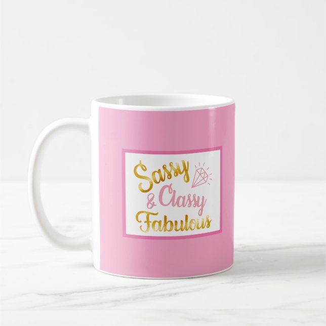 Mug Classy Sassy Fabulous  (Gauche)