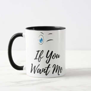 Mug Clignez si vous me voulez drôle hommes