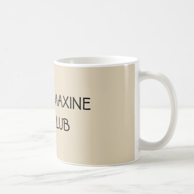 MUG CLUB DE FAN DE TANTE MAXINE (Droite)