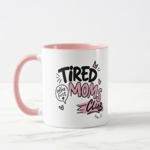 Mug Club des Mamans Fatiguées Typographie Drôle pour l