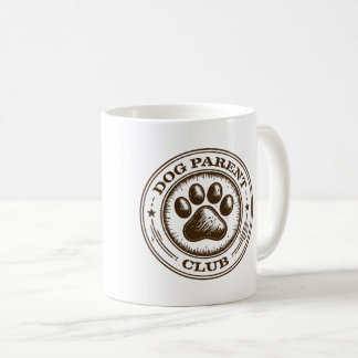 Mug Club des Parents de Chien, Fièrement Loyaux & Aima