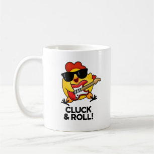 Mug Cluck And Roll Funny Rock n Roll Chicken Pun