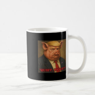 Mug Cochon Drôle et Silencieux Anti Trump Politique Te