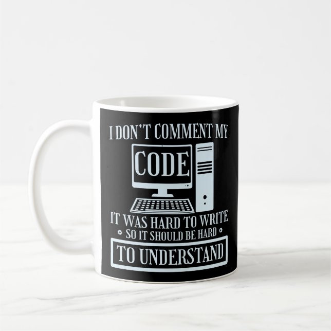 Mug Codage du programmeur Je ne commente pas Code C'ét (Gauche)