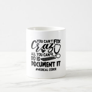 Mug Codage ICD Coder Médicale Coder Vous ne pouvez pas