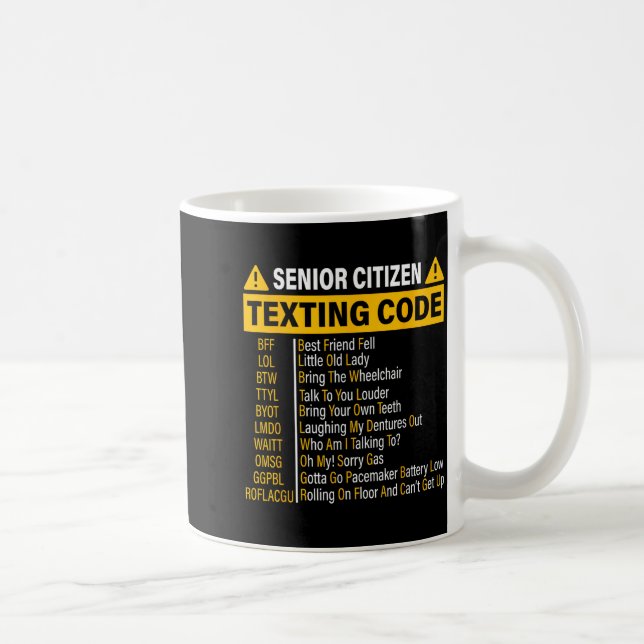 Mug Code de SMS pour personnes âgées Cool Drôle Vieill (Droite)