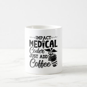 Mug Codeur Médicale Ajoutez simplement un code program