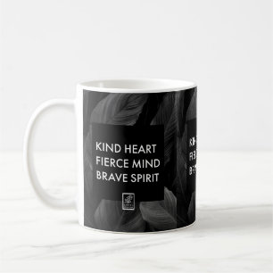 Mug Cœur gentil. Esprit féroce. Esprit courageux. Mug.