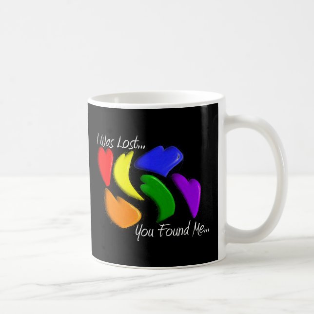 Mug Coeurs gais d'arc-en-ciel que "j'ai été perdu, (Droite)