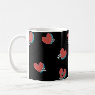 Mug Coeurs, PAS pour vous   Power fille