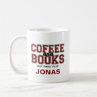 Mug Coffee and Books Sip Then Flip Bookworm Maroon