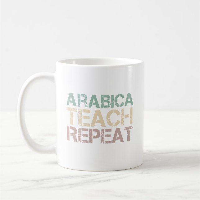 Mug Coffee Arabica Teach Repeat Funny Teachers Quote (Gauche)