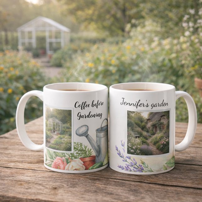 Mug Coffee before gardening photo personal garden (Create your own Coffee before gardening photo personal garden mug. You can add your own photos.)