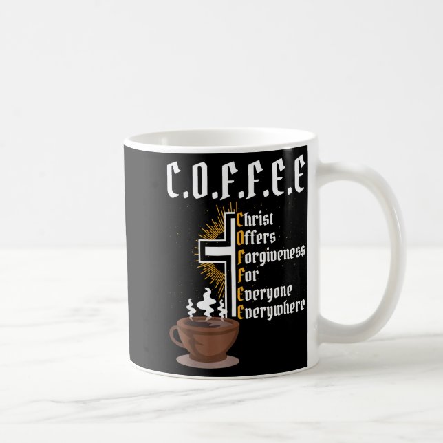 Mug Coffee Christ Offers Forgiveness For Everyone Ever (Droite)