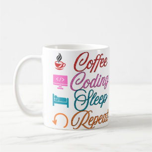 Mug Coffee Coding Sleep Repeat - Programmeur 