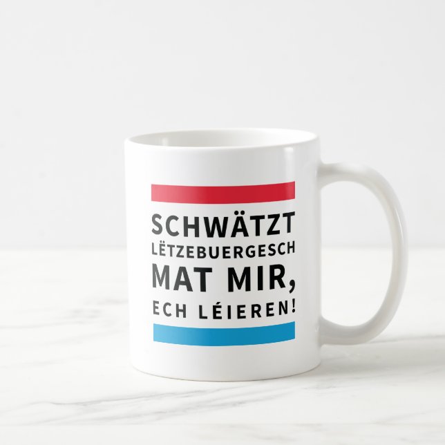 Mug Coffee Cup for People who Learn Luxembourgish (Droite)