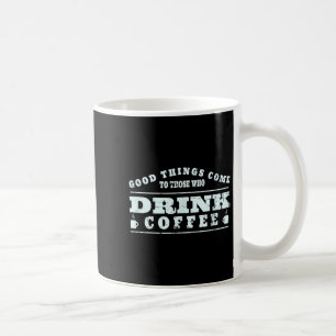 Mug Coffee Drinker Lover mème - Coffee Cup Graphic Art