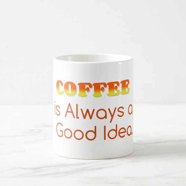 Mug Coffee is Always a Good Idea (Centre)