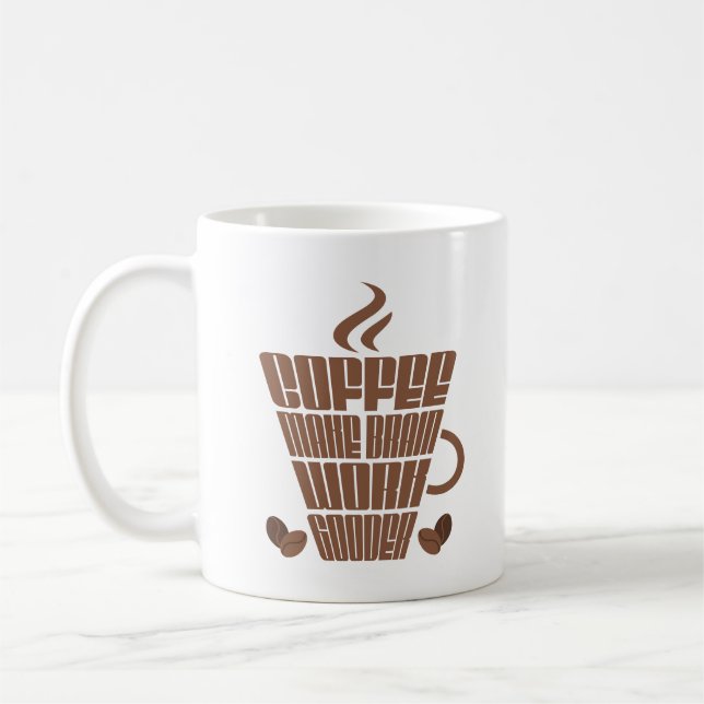 Mug Coffee Make Brain Work Gooder Lundi, Motivation (Gauche)